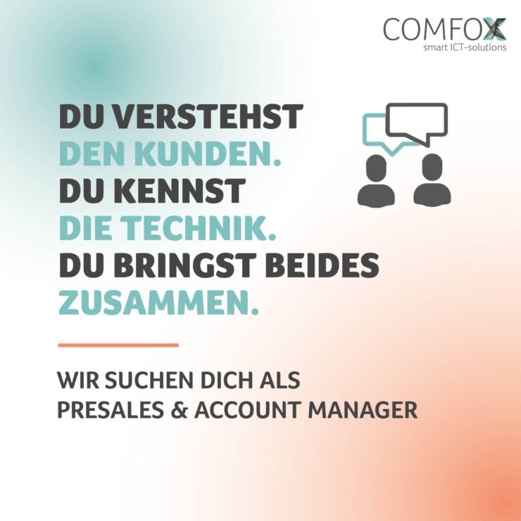 Werde Presales & Accountmanager bei comfox!