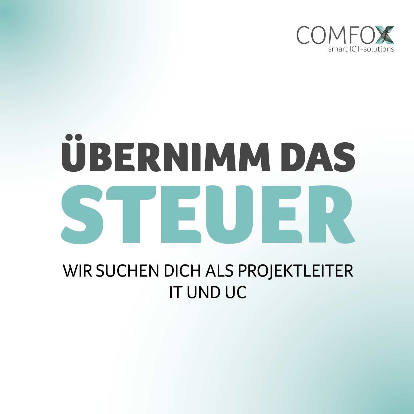 Wir suchen dich für eine freie Stelle als Projektleiter IT und UC!